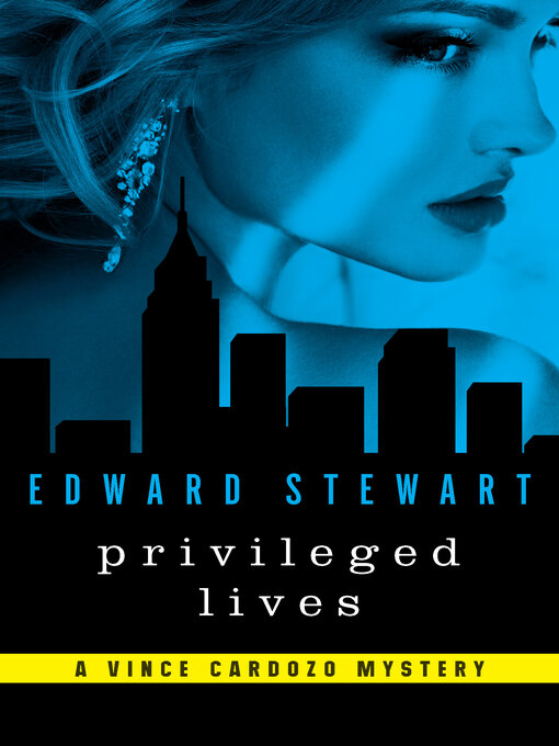 Title details for Privileged Lives by Edward Stewart - Available